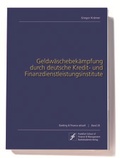 Cover: Geldw&auml;schebek&auml;mpfung durch deutsche Kredit- und Finanzdienstleistungsinstitute - Frankfurt School Forum