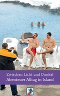 Cover: Zwischen Licht und Dunkel - Abenteuer Alltag in Island - Dryas Verlag