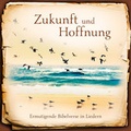 Cover: CD Zukunft und Hoffnung - Gerth Medien
