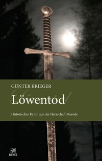 Abbildung von: Merode-Trilogie 3 - Löwentod - Dryas Verlag