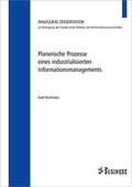 Cover: Planerische Prozesse eines industrialisierten Informationsmangements - Westarp BookOnDemand