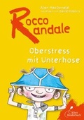 Cover: Rocco Randale - Oberstress mit Unterhose Rocco Randale Bd. 3 - Klett Kinderbuch