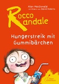 Cover: Rocco Randale - Hungerstreik mit Gummib&auml;rchen Rocco Randale Bd. 4 - Klett Kinderbuch
