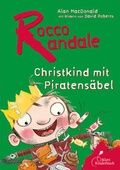 Cover: Rocco Randale - Christkind mit Piratens&auml;bel - Klett Kinderbuch