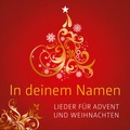 Cover: CD In deinem Namen - Advent und Weihnachten - Gerth Medien