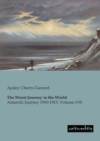 Abbildung von: The Worst Journey in the World - weitsuechtig