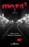 Cover: Mord im Quadrat - Wellh&ouml;fer Verlag