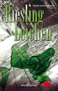 Cover: Riesling-Leichen - Wellh&ouml;fer Verlag