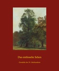 Cover: Das entfesselte Sehen - H. W. Fichter Kunsthandel e.K.