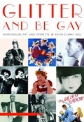 Cover: Glitter And Be Gay - M&auml;nnerschwarm, Salzgeber Buchverlage GmbH