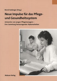Abbildung von: Neue Impulse für das Pflege- und Gesundheitssystem - Mabuse