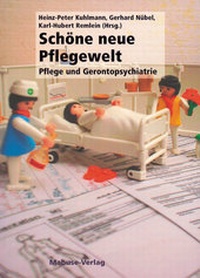 Abbildung von: Schöne neue Pflegewelt - Mabuse