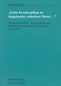 Cover: "Echte Krankenpflege ist hingebender, selbstloser Dienst..." - Mabuse