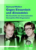Cover: "Gegen Einsamkeit und 'Einsiedelei'" - M&auml;nnerschwarm, Salzgeber Buchverlage GmbH