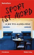 Cover: Sport ist Mord - in der Poolbillard Arena - Wishbohn Verlag