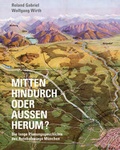 Cover: Mitten hindurch oder au&szlig;en herum ? - Schiermeier, Franz