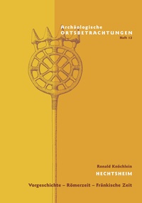 Enlarge image Cover: Hechtsheim - Generaldirektion Kulturelles Erbe Rheinland-Pfalz, Direktion Landesarchäologie
