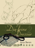 Cover: Die feine Dressur 2 - pferdia GmbH