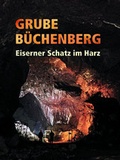 Cover: Grube B&uuml;chenberg - Grafisches Centrum Cuno