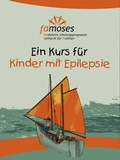 Cover: famoses - modulares Schulungsprogramm Epilepsie f&uuml;r Familien - Bethel-Verlag