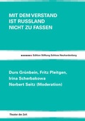 Cover: Mit dem Verstand ist Russland nicht zu fassen - Theater der Zeit