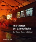 Cover: Im Schatten der Zahnradbahn - Theater der Zeit