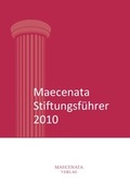 Cover: Maecenata Stiftungsf&uuml;hrer 2010 - Maecenata Verlag