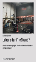 Cover: Labor oder Flie&szlig;band? - Theater der Zeit