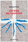 Cover: Das Reale der Perspektive - Theater der Zeit