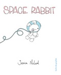 Cover: Space Rabbit oder Von der Traurigkeit weltraumreisender Hasen - Luxbooks