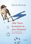 Cover: Alle Tiere kommen in den Himmel - Reichel Verlag