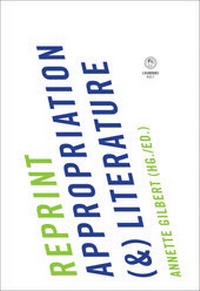Enlarge image Cover: Reprint. Appropriation (&) Literature - Luxbooks