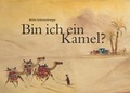 Cover: Bin ich ein Kamel? - Nick Emotion Medienproduktion Nicole Dick