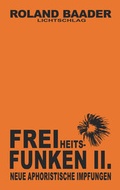 Cover: Freiheitsfunken II. - Lichtschlag Medien und Werbung