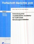 Cover: Entwicklung einer modellbasierten Architektur f&uuml;r multimodale Benutzungsschnittstellen - RPTU Rheinland-Pf&auml;lzische Technische Universit&auml;t Kaiserslautern Landau