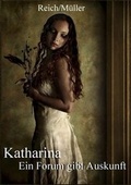 Cover: Katharina - Ein Forum gibt Auskunft - Web-Site-Verlag