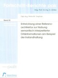 Cover: Entwicklung einer Referenzarchitektur zur Nutzung semantisch interpretierter Ortsinformationen am Beispiel der Instandhaltung - RPTU Rheinland-Pf&auml;lzische Technische Universit&auml;t Kaiserslautern Landau
