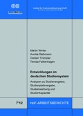 Cover: Entwicklungen im deutschen Studiensystem - Institut f. Hochschulforschung Wittenberg