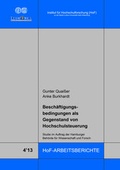 Cover: Besch&auml;ftigungsbedingungen als Gegenstand von Hochschulsteuerung - Institut f. Hochschulforschung Wittenberg