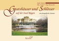Cover: Gutsh&auml;user und Schl&ouml;sser auf der Insel R&uuml;gen - Druck- und Verlagshaus Kruse