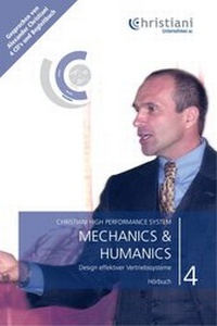 Abbildung von: Christiani High Performance System. Für Ihren persönlichen und beruflichen Erfolg / Mechanics & Humanics - Design effektiver Vertriebssysteme - Alexander Christiani