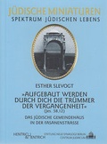 Cover: Aufgebaut werden durch Dich die Tr&uuml;mmer der Vergangenheit - Hentrich und Hentrich Verlag Berlin