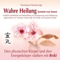 Cover: Wahre Heilung kommt von innen - Gef&uuml;hrte Meditationen und Behandlungen zur Entspannung und Vitalisierung - Hans-Nietsch-Verlag