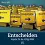 Cover: Entscheiden - Down to Earth