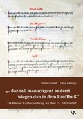 Cover: "...daz sall man nyrgent anderst wiegen dan in dem kauffhu&szlig;" - N&uuml;nnerich-Asmus Verlag