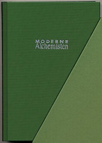Enlarge image Cover: Moderne Alchemisten - Archiv für Altes Gedankengut und Wissen, AAGW