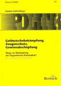 Enlarge image Cover: Geldwäschebekämpfung, Zeugenschutz, Gewinnabschöpfung - Bertuch Verlag