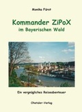 Cover: Kommander ZiPoX im Bayerischen Wald - Ohetaler Verlag