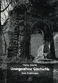 Cover: Unangenehme Geschichte - Bertuch Verlag
