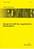 Cover: Europa im Griff der organisierten Kriminalit&auml;t - Bertuch Verlag